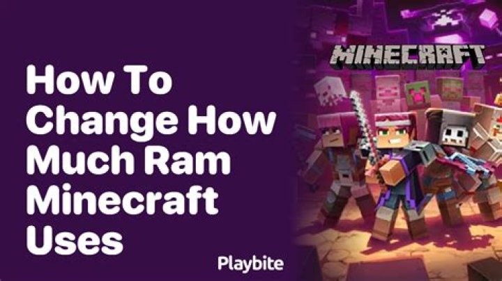 How to change how much ram minecraft uses