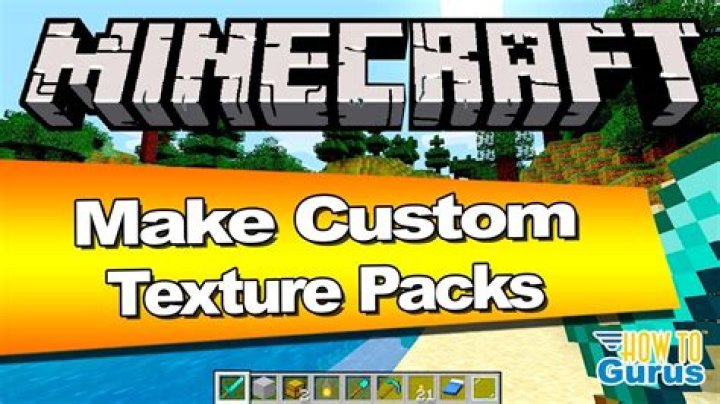 How to make a custom minecraft texture pack