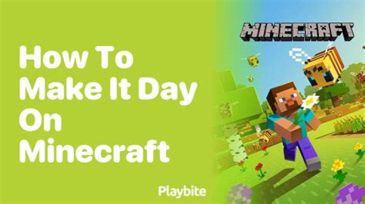 How to make it day in minecraft pe