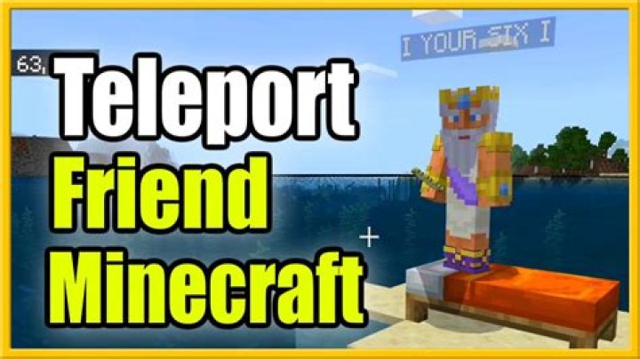 How to teleport to a friend in minecraft